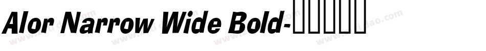 Alor Narrow Wide Bold字体转换